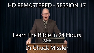 Learn the Bible in 24 Hours - Hour 17 - Small Groups  - Chuck Missler