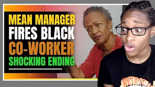 Mean Manager Fires Black Co-Worker| Soulsnack Reaction