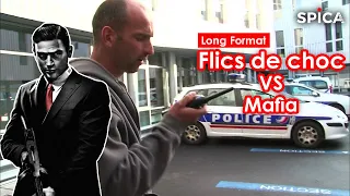 Flics de choc vs trafiquants : ils s'attaquent à la mafia