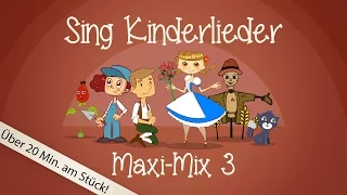 Sing Kinderlieder Maxi-Mix 3: Laurentia u.v.m. - Kinderlieder zum Mitsingen | Sing Kinderlieder