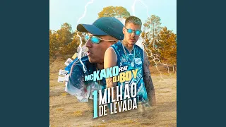 1 Milhão De Levada (feat. DJ Boy)