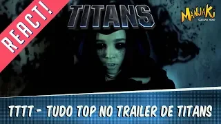 TITANS: MUITO FOD@, MAS CALMA! (Trailer 1) | Nerd React!