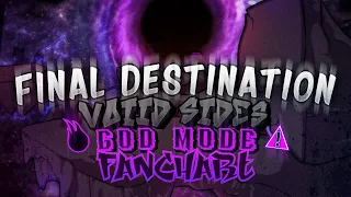 Friday Night Funkin'; Voiid Chronicles - Final Destination God Mode Fanchart Recharted!