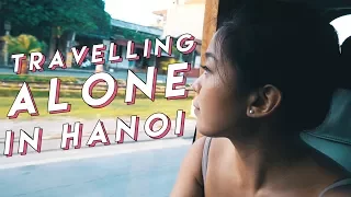 SOLO TRAVELLING TO HANOI + SURVIVAL TIPS | PrettySmart