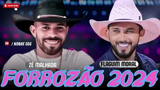 FLAGUIM MORAL ZÉ MALHADA SUCESSOS DOSE DUPLA FORROZÃO 2024