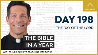 Day 198: The Day of the Lord — The Bible in a Year (with Fr. Mike Schmitz)