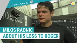 Milos Raonic after his loss to Roger Federer | MercedesCup | myTennis