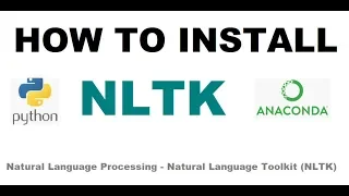 How to Install NLTK (Natural Language Toolkit) for windows in Anaconda