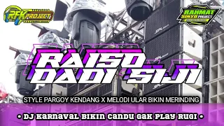 DJ VIRALL RAISO DADI SIJI PARGOY KENDANG • special colab rfk project x rahmat sinyo project •