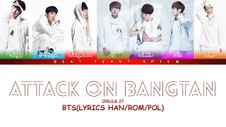 BTS Attack On Bangtan (진격의 방탄) Color Coded Lyrics/가사 (Han/Rom/Pol)