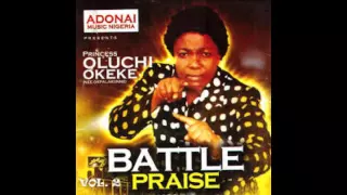 Oluchi okeke Battle praise volume 2 & 3