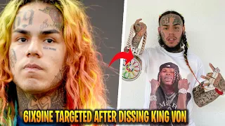 6IX9INE TARGETED AFTER DISSING KING VON (FULL STORY)