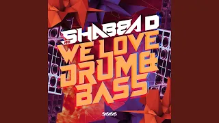 We Love Drum & Bass (Feat. Macky Gee & DJ Phantasy)