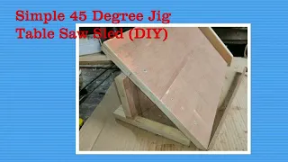 Simple 45-Degree Jig Table Saw Sled