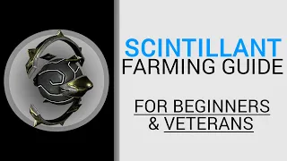 Scintillant - Farming Guide - For Newcomers and Veterans