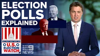 Trump trails Biden, but how accurate are the polls? | US Election Explained | 9News Australia