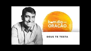 BOM DIA COM ORAÇÃO 26 DE JUNHO | Deus te testa | Josué Valandro Jr