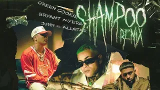 SHAMPOO REMIX - Green Cookie Ft Bryant Myers , Juhn El All Star