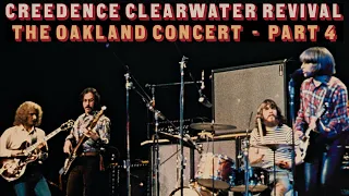 Creedence Clearwater Revival - The Oakland Concert (Part 4/5)