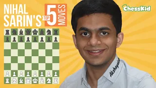 Nihal Sarin's TOP 5 Chess Moves! | ChessKid