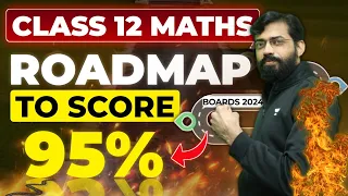 Score 95% in Class 12 Maths 🔥 | Complete Roadmap 🔥😨 | Boards 2024 | Vishal Mahajan