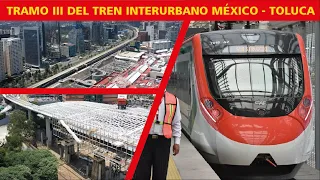 Tramo III del Tren Interurbano México   Toluca