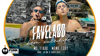 MC Tikão & Meno Tody - Favelado Bem Sucedido (JR ON & Chris Beat) Peixinho Filmes