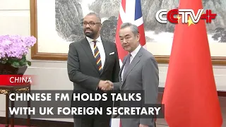 Chinese FM Holds Talks with UK Foreign Secretary