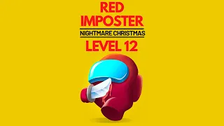 Red Imposter: Nightmare Christmas Level 12