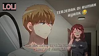 Anime jedag jedug || Gk boleh di suruh ayank pulang 🤣🗿 || romantic killer