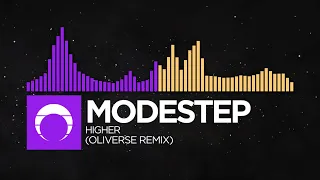 [Brostep/Breaks] - Modestep - Higher (Oliverse Remix)