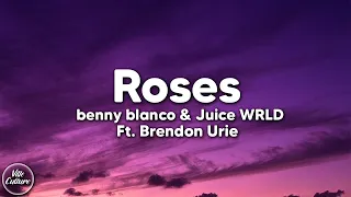 benny blanco & Juice WRLD - Roses feat. Brendon Urie [Lyrics]