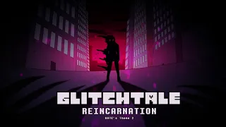 Glitchtale OST - Reincarnation [Hate's Theme 2]