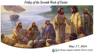 Friday of the Seventh Week of Easter(17/05/24)