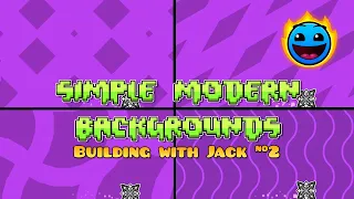 Building with Jack #2: Easy Modern Background Tutorial | Geometry Dash