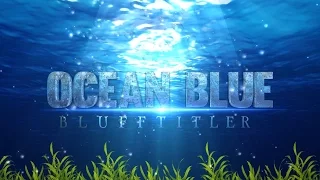 Blufftitler + Templates + OCEAN  BLUE