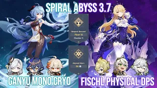 C0 Ganyu Mono Cryo & C6 Fischl Physical DPS - Genshin Impact Abyss 3.7