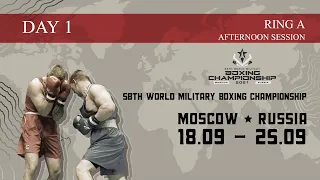 CISM 58th World Military Boxing Championship | Day1 | Ring A | Afternoon session