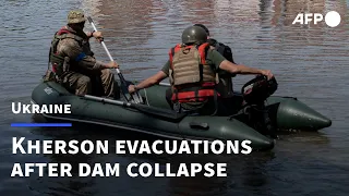 Citizens evacuated from flooded streets of Kherson after dam collapse | AFP