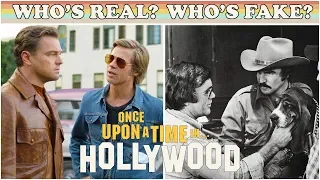 Explaining Who’s Real and Who’s Fake in ‘Once Upon a Time … in Hollywood’