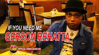 IF YOU NEED ME - GERSON REHATTA - KEVINS MUSIC  PRODUCTION ( OFFICIAL VIDEO MUSIC