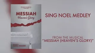 Sing Noel Medley (Lyric Video) | Messiah (Heaven's Glory) [A Ready To Sing Christmas]