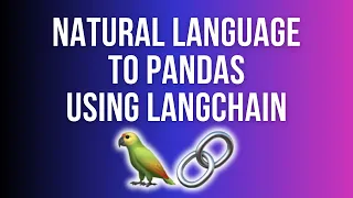 LangChain, Pandas Dataframe Agent & OpenAI LLMs : Query Pandas DataFrame Using Natural Language