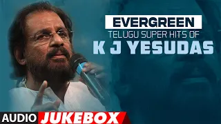 Evergreen Telugu Super Hits Of KJ Yesudas Audio Jukebox | #HappyBirthdayKJYesudas | Telugu Hits