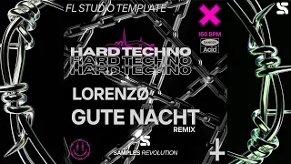 [FLP] LORENZØ - Gute Nacht Remix 💀 HARD TECHNO & ACID | Download FL STUDIO Template