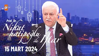 Nihat Hatipoğlu ile İftar 5. Bölüm | 15 Mart 2024