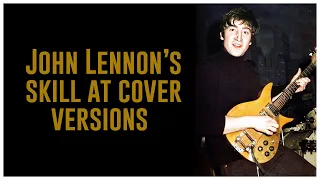 John Lennon's skill at cover versions