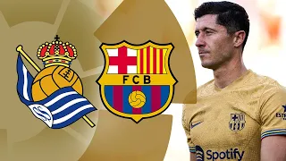 Real Sociedad vs Barcelona, La Liga 22/23 - MATCH PREVIEW