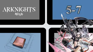 [Arknights] 5-7