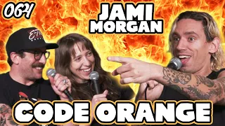 Bein' Ian With Jordan Episode 064: Actin' Up W/ Jami Morgan (Code Orange)